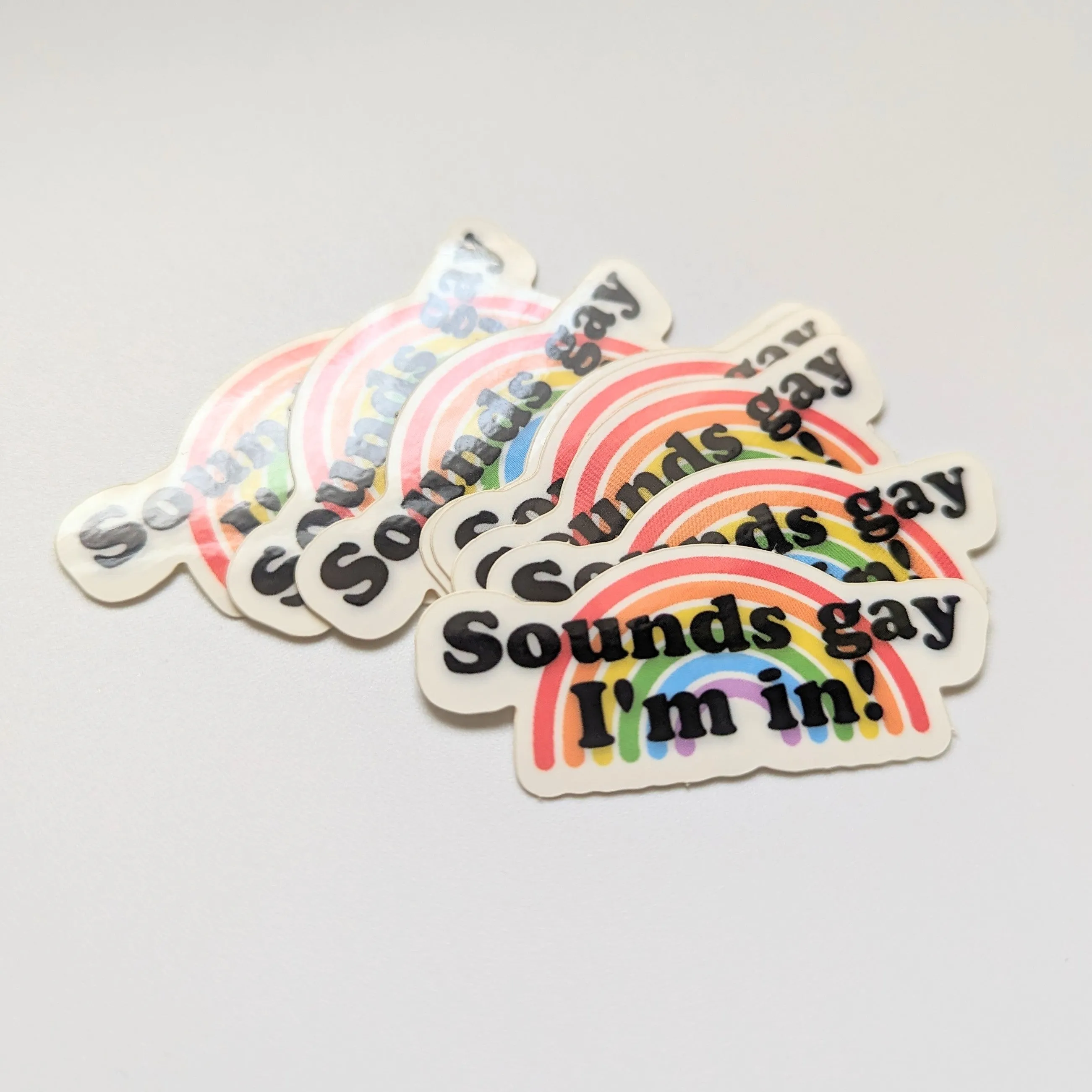 'Sounds Gay I'm In' Sticker