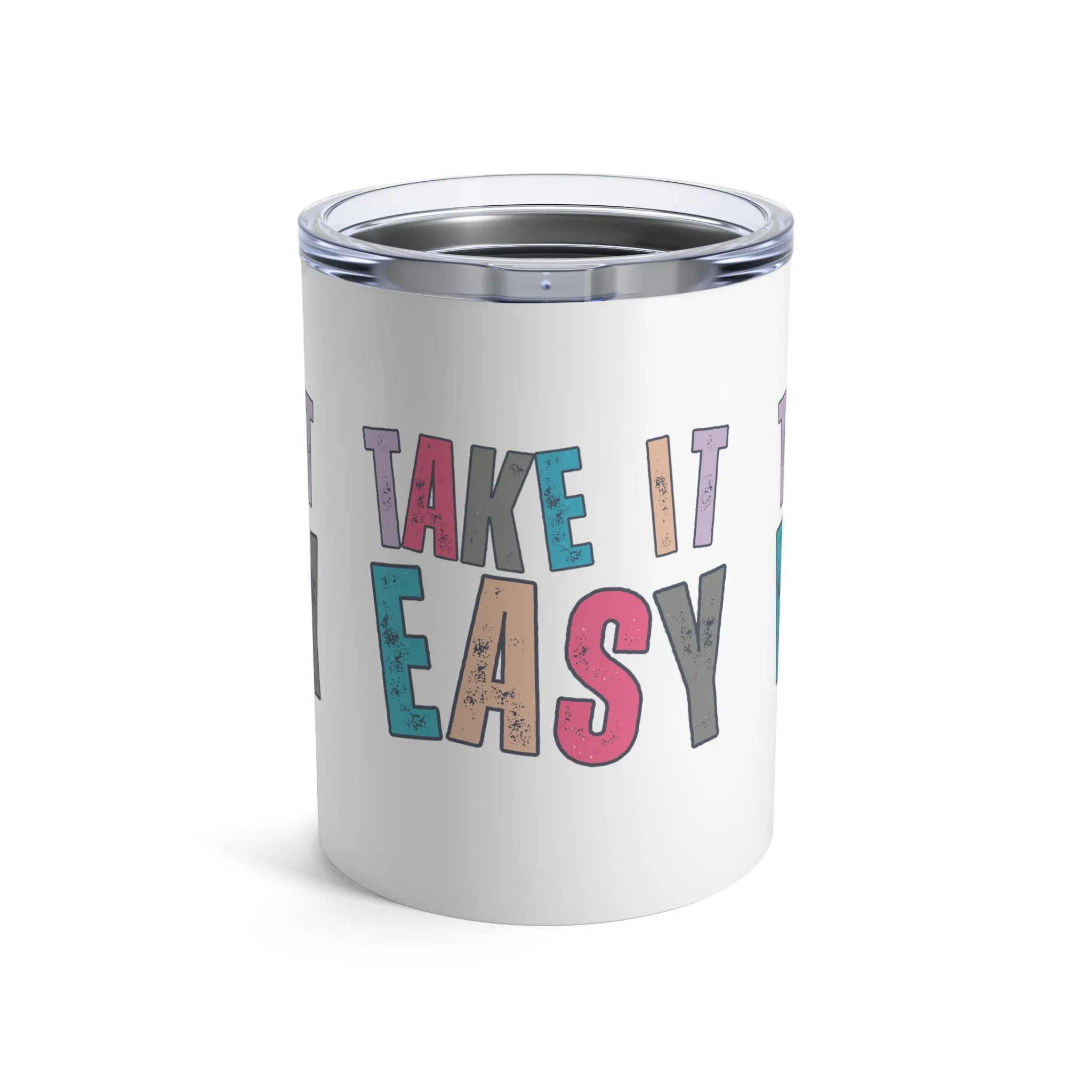 Take It Easy - Colorful Letters Stainless Steel 10-Ounce Tumbler