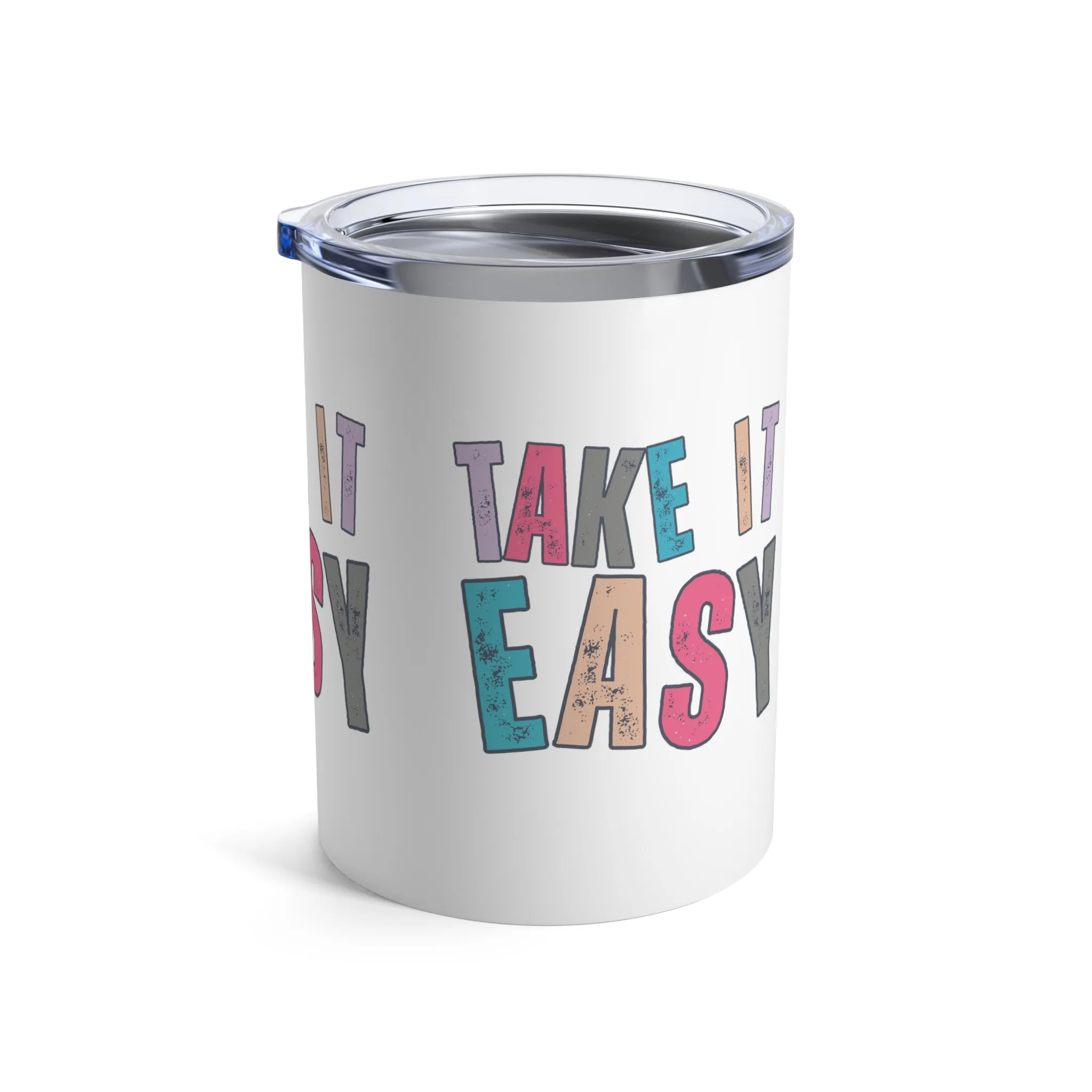 Take It Easy - Colorful Letters Stainless Steel 10-Ounce Tumbler